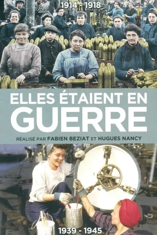 Elles étaient en guerre (1939 - 1945) (фильм)