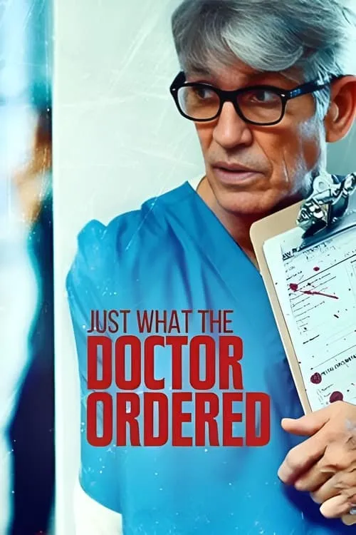 Stalked by My Doctor: Just What the Doctor Ordered (movie)