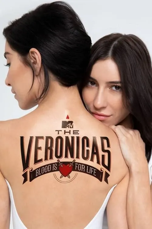 The Veronicas: Blood Is For Life (сериал)