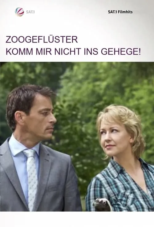 Zoogeflüster - Komm mir nicht ins Gehege! (movie)