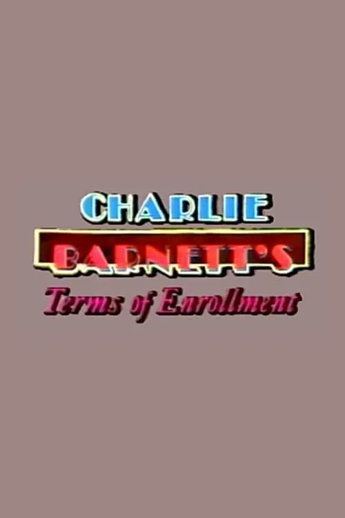 Charlie Barnett's Terms of Enrollment (фильм)