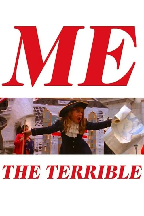 Me the Terrible (movie)