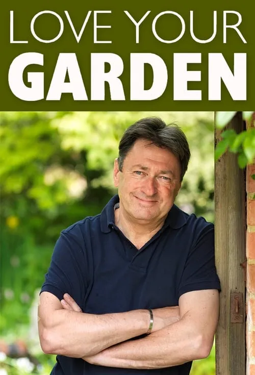 Love Your Garden (сериал)