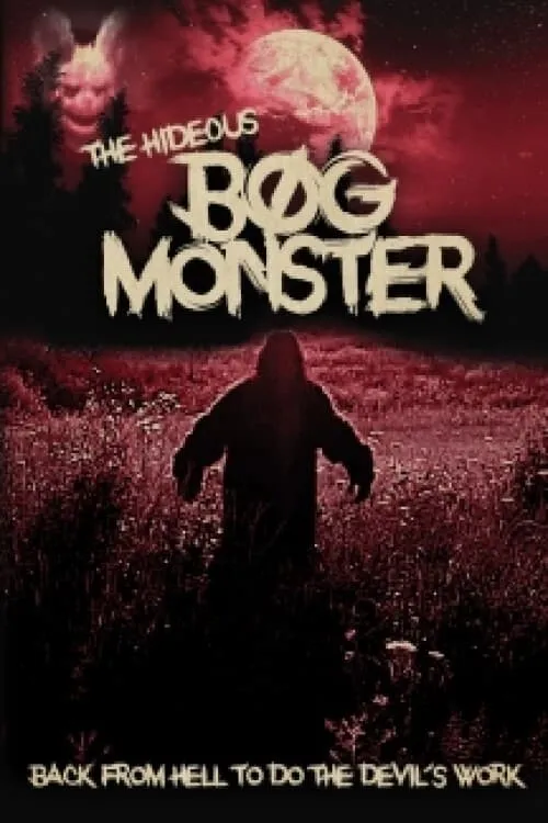 The Hideous Bog Monster (movie)