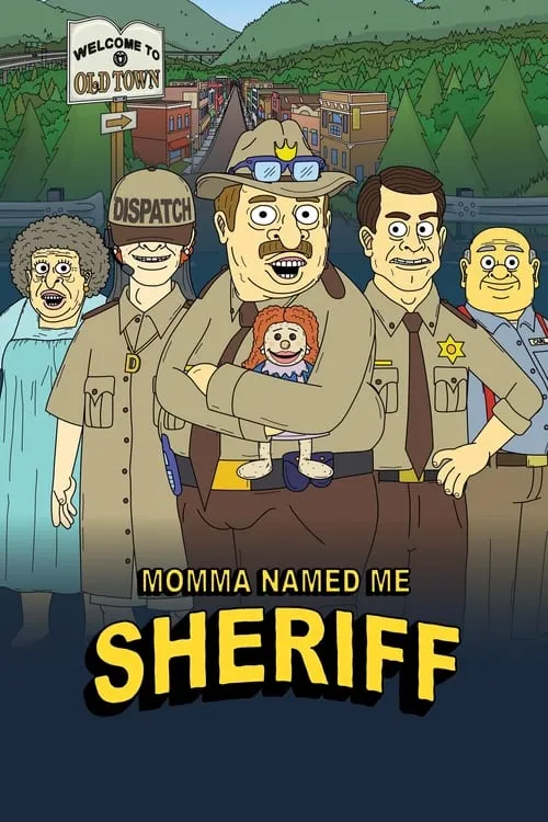 Momma Named Me Sheriff (series)