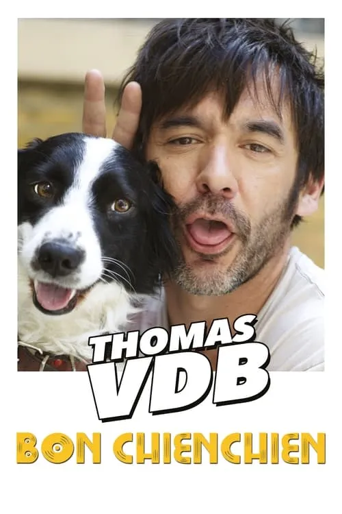 Thomas VDB - Bon Chienchien (movie)