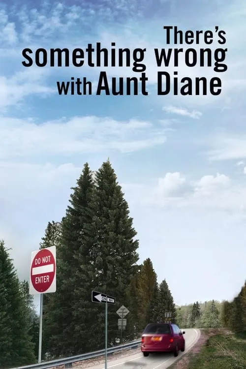 There's Something Wrong with Aunt Diane (movie)