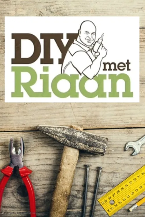 DIY Met Riaan