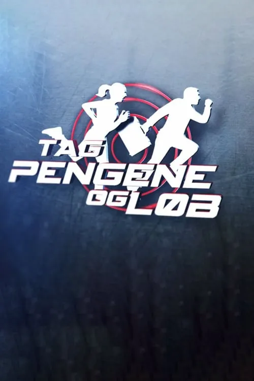 Tag pengene og løb (сериал)