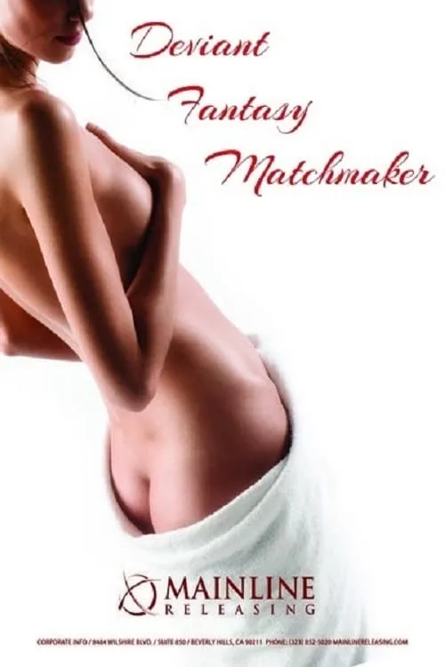 Deviant Fantasy Matchmaker (movie)