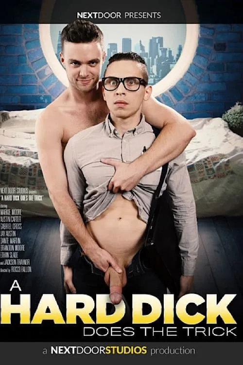 A Hard Dick Does the Trick (movie)