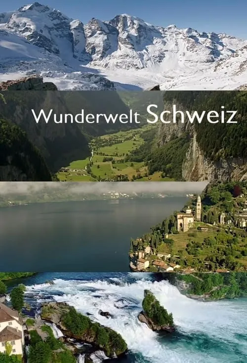 Wunderwelt Schweiz (сериал)