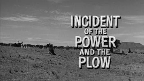 Incident of the Power and the Plow