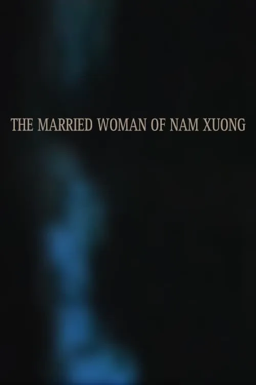 La femme mariée de Nam Xuong (фильм)