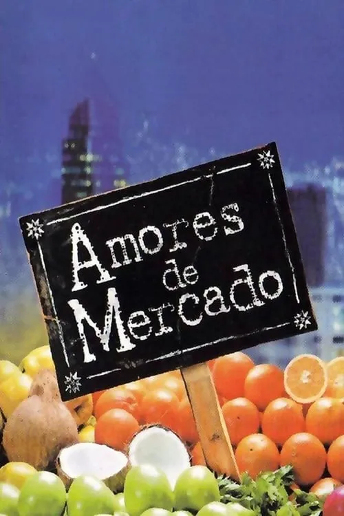 Amores de mercado (сериал)