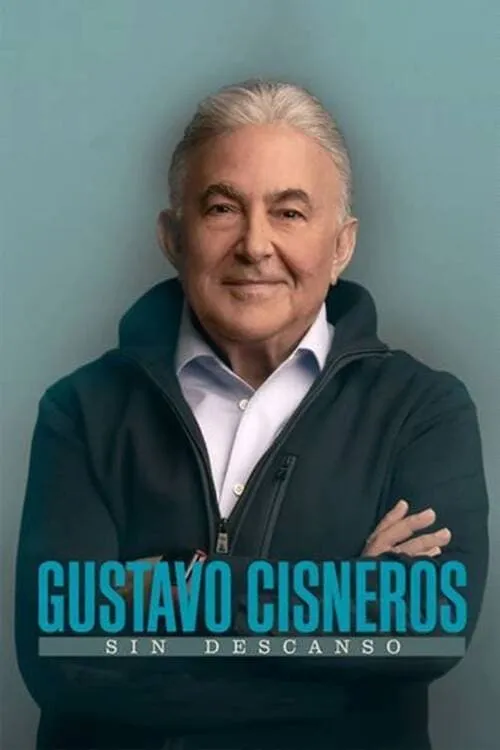 Gustavo Cisneros: Sin Descanso (фильм)