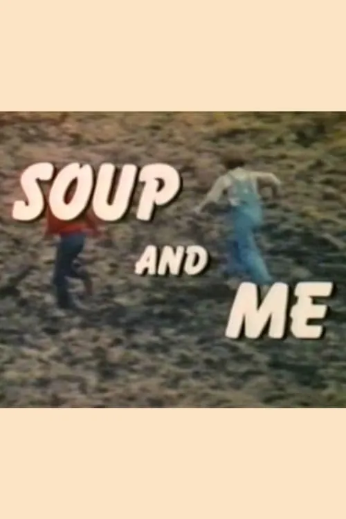 Soup and Me (фильм)