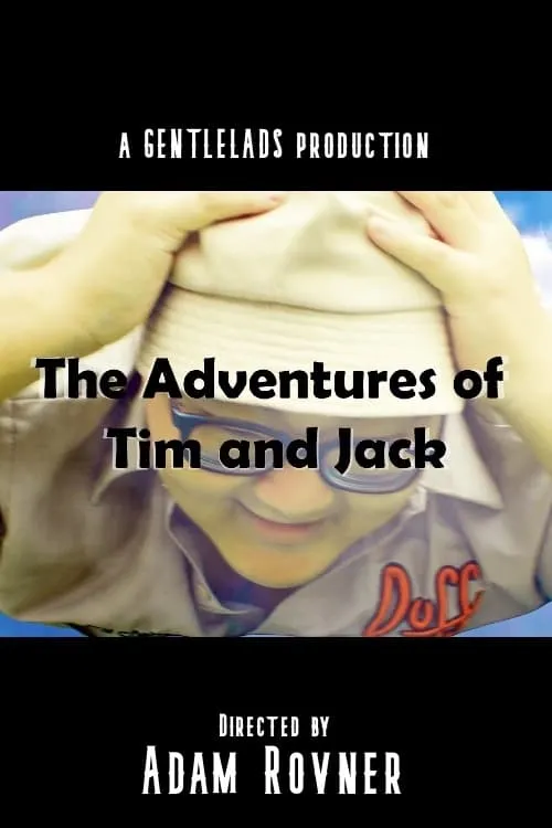 The Adventures of Tim and Jack (фильм)