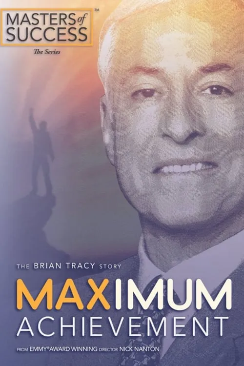 Maximum Achievement: The Brian Tracy Story (movie)