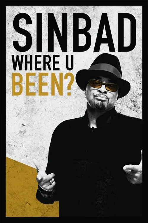 Sinbad: Where U Been? (movie)