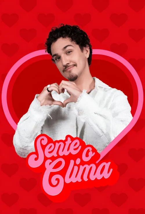 Sente o Clima (сериал)