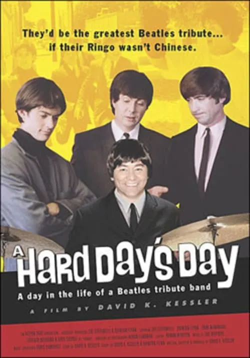 A Hard Day's Day - A Day in the Life of a Beatles Tribute Band (movie)