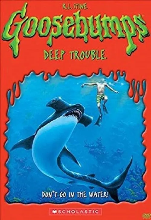 Goosebumps: Deep Trouble (movie)