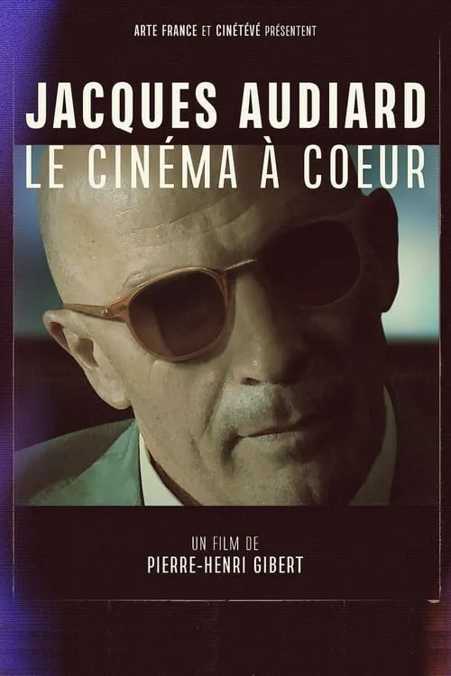 Jacques Audiard, le cinéma à cœur (movie)