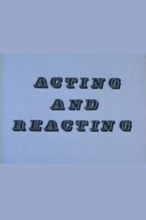 Acting and Reacting (фильм)