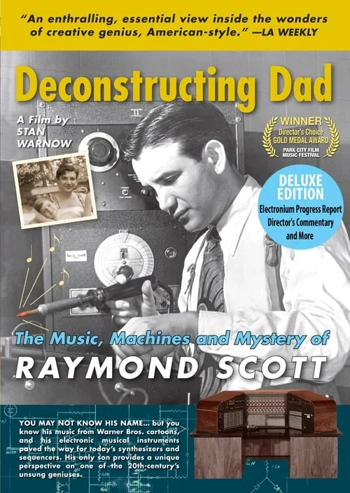 Deconstructing Dad: The Music, Machines and Mystery of Raymond Scott (movie)