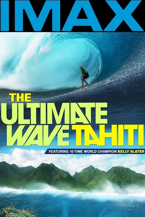 The Ultimate Wave Tahiti 3D (movie)