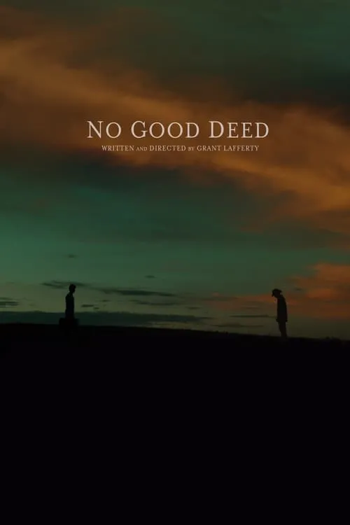 No Good Deed