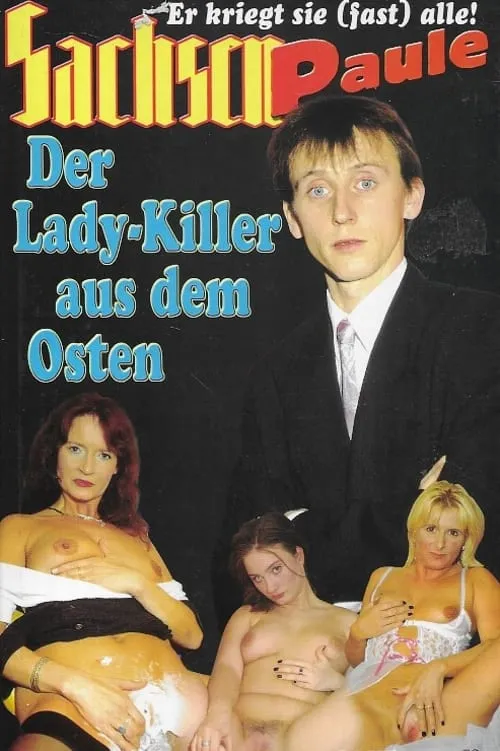 Sachsen-Paule: Der Lady-Killer aus dem Osten (фильм)