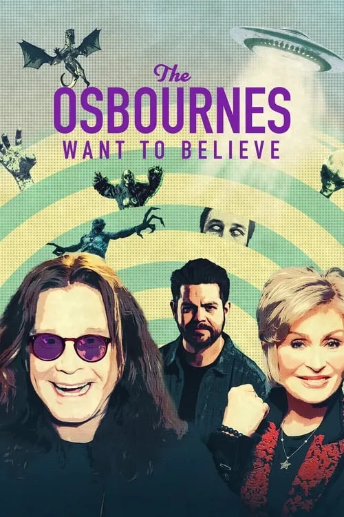 The Osbournes Want to Believe (series)