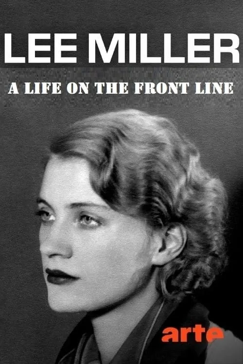 Lee Miller: A Life on the Frontline (фильм)