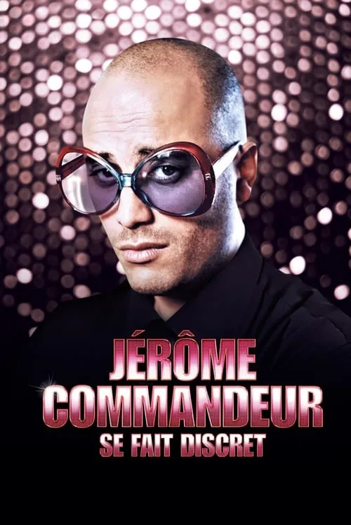 Jérôme Commandeur - Se Fait Discret (movie)