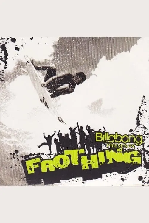 Frothing (movie)