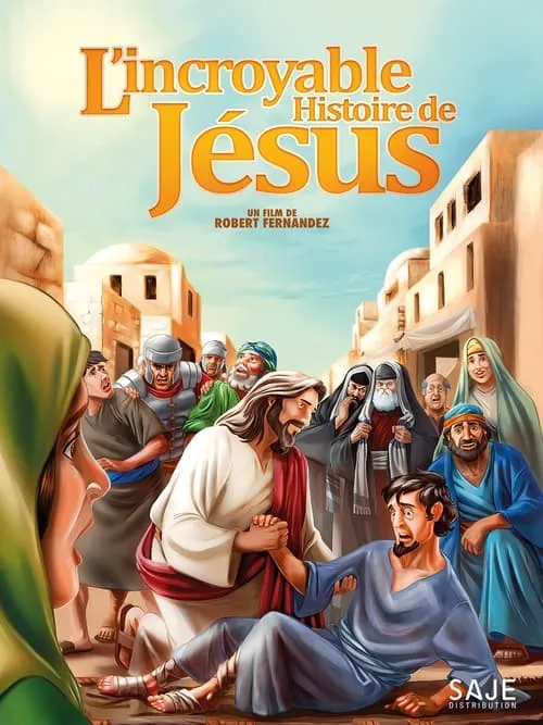 L'Incroyable Histoire de Jésus (фильм)