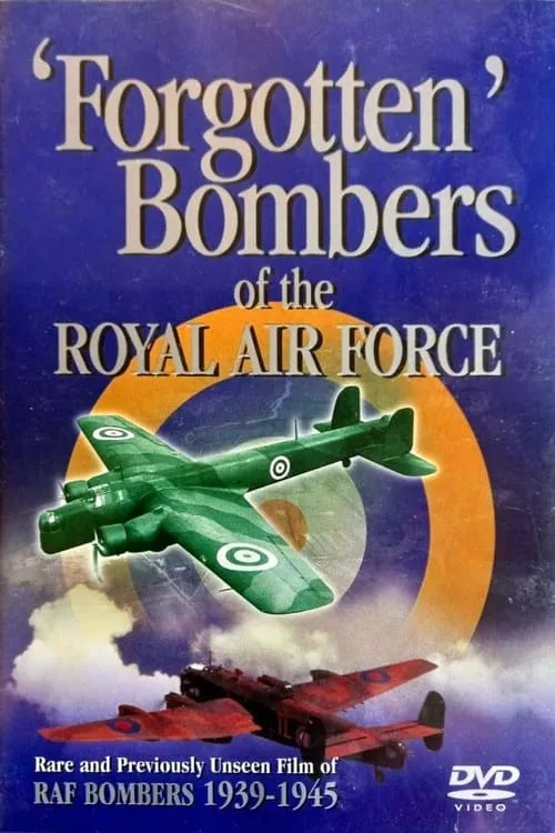 Forgotten Bombers of the RAF (movie)