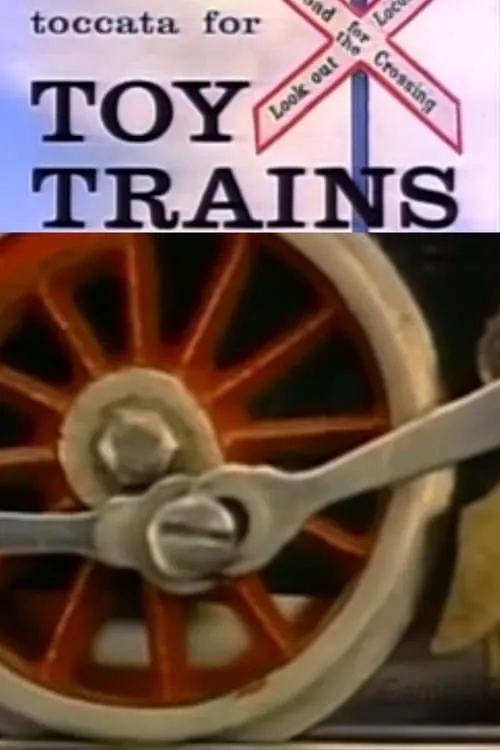 Toccata for Toy Trains (movie)