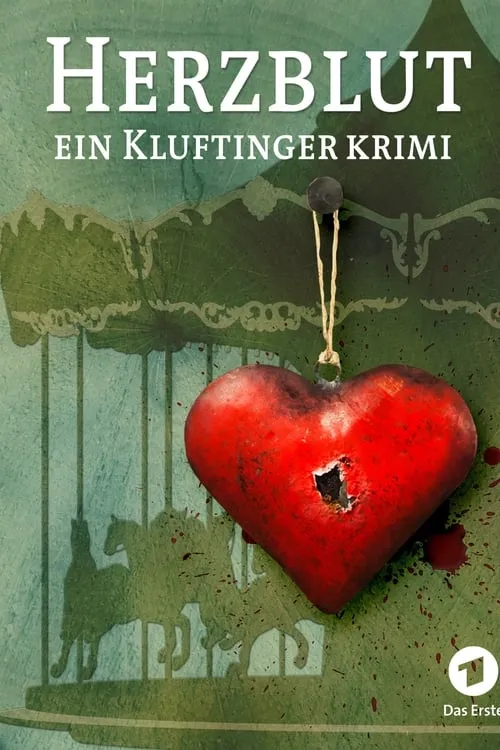 Herzblut. Ein Kluftingerkrimi (movie)