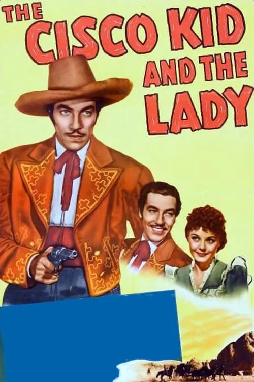 The Cisco Kid and the Lady (movie)