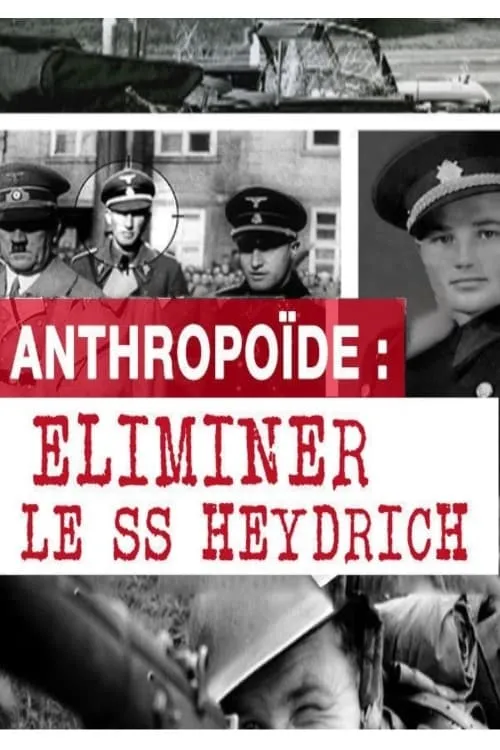 Opération Anthropoïde - Eliminer le SS Heydrich (фильм)