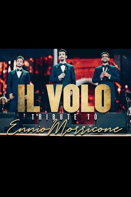 Il Volo: Tribute to Ennio Morricone 2021 (movie)