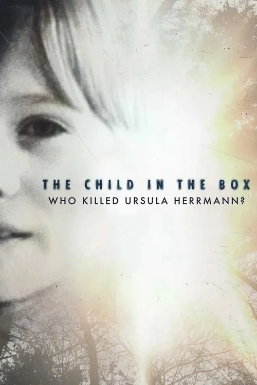 The Child in the Box: Who Killed Ursula Herrmann (movie)