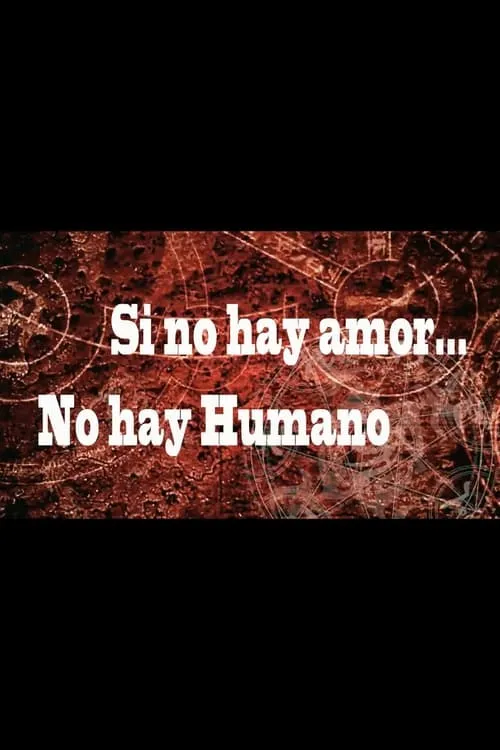 Si no hay amor, no hay humano (фильм)