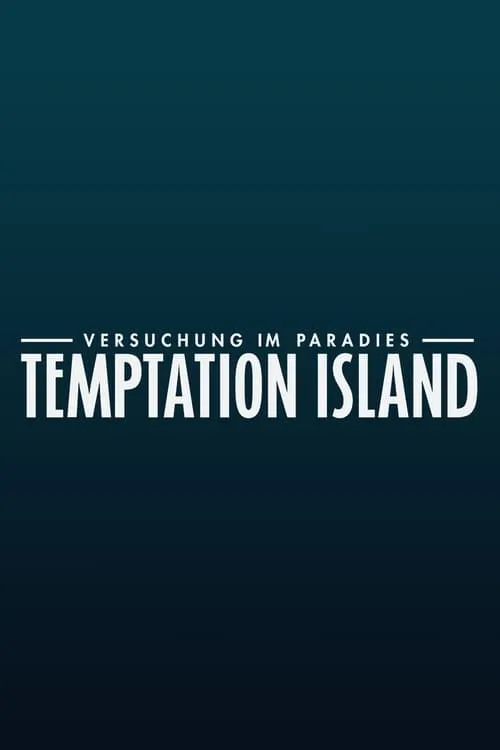 Temptation Island - Versuchung im Paradies