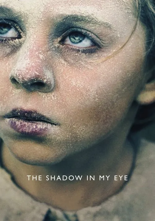 The Shadow in My Eye (movie)