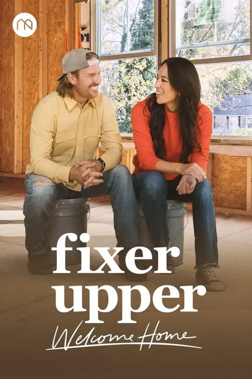 Fixer Upper: Welcome Home (сериал)