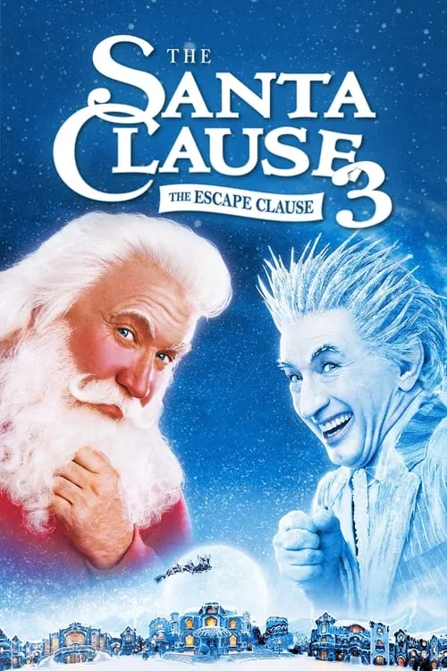 The Santa Clause 3: The Escape Clause (movie)